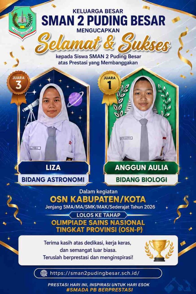 Prestasi Membanggakan! Dua Siswa SMAN 2 Puding Besar Raih Juara OSN Kabupaten/Kota 2026 dan Lolos ke Olimpiade Sains Nasional Tingkat Provinsi
